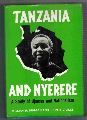 Stock image for Tanzania and Nyerere: A Study of Ujamaa and Nationhood for sale by Mispah books