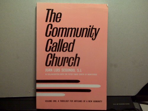 Imagen de archivo de The Community Called Church (Theology For Artisans of a New Humanity) a la venta por ThriftBooks-Atlanta