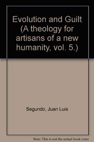 Evolution and Guilt (9780883444856) by Segundo, Juan Luis