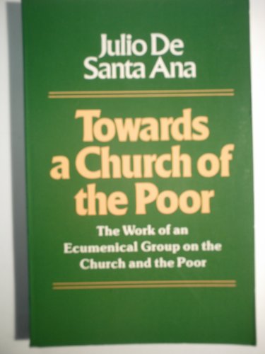 Beispielbild fr Towards a Church of the Poor zum Verkauf von Better World Books
