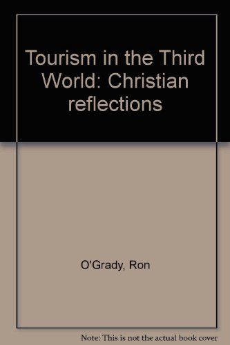 Stock image for Tourism in the Third World : Christian Reflections for sale by Better World Books