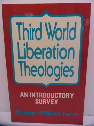 Stock image for Third World Liberation Theologies : An Introductory Survey for sale by Better World Books