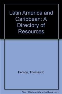 Beispielbild fr Latin America and Caribbean: A Directory of Resources zum Verkauf von Half Price Books Inc.