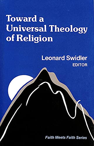 Beispielbild fr Toward a Universal Theology of Religion zum Verkauf von Better World Books