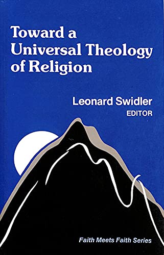 Stock image for Toward a Universal Theology of Religion for sale by Better World Books