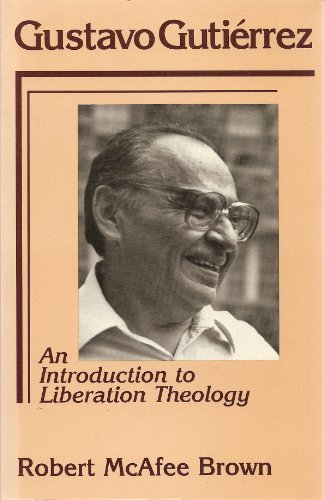 Stock image for Gustavo Gutierrez: An Introduction to Liberation Theology for sale by ThriftBooks-Dallas