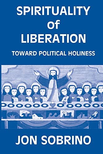 Beispielbild fr Spirituality of Liberation (English and Spanish Edition): Toward Political Holiness zum Verkauf von HPB-Red