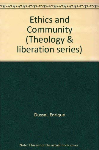 Stock image for Ethics and Community (Theology and Liberation Series) (English and Spanish Edition) for sale by Redux Books