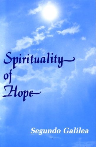 Beispielbild fr Spirituality of Hope zum Verkauf von Better World Books