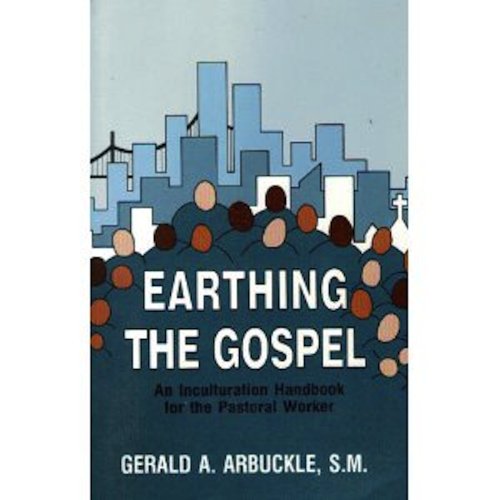 Stock image for Earthing the Gospel : An Introduction Handbook for the Pastoral Worker for sale by Better World Books