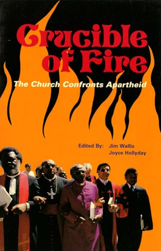 Stock image for Crucible of Fire: The Church Confronts Apartheid for sale by Stories & Sequels