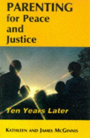 Stock image for Parenting for Peace and Justice : Ten Years Later for sale by Better World Books: West