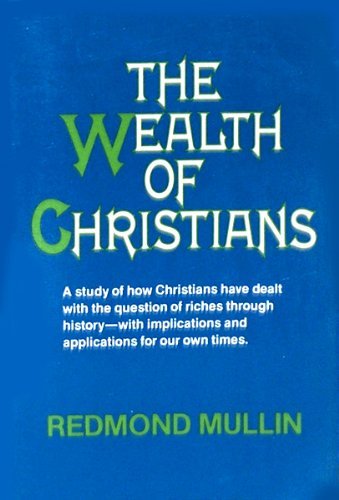 Beispielbild fr The Wealth of Christians zum Verkauf von Better World Books
