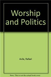 Stock image for Worship and Politics for sale by Nealsbooks