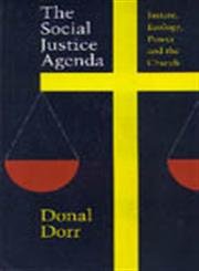 Imagen de archivo de The Social Justice Agenda: Justice, Ecology, Power, and the Church a la venta por Basement Seller 101