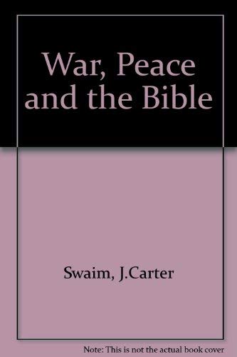 Beispielbild fr War, Peace and the Bible zum Verkauf von Better World Books