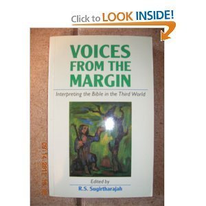 Stock image for Voices from the Margin : Interpreting the Bible from the Third World for sale by Better World Books