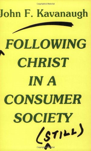 9780883447772: Following Christ in a Consumer Society - Still: The Spirituality of Cultural Resistance