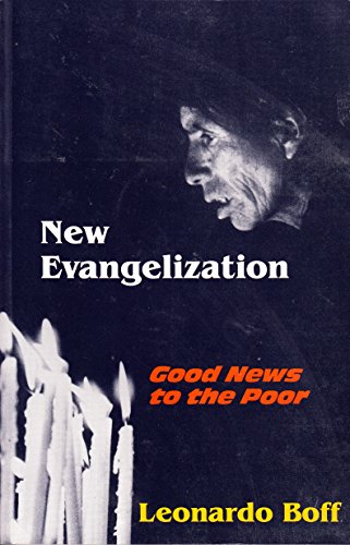 Beispielbild fr A New Evangelization : Good News to the Poor zum Verkauf von Better World Books