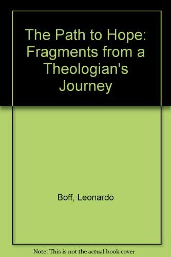Beispielbild fr The Path of Hope : Fragments from a Theologian's Journey zum Verkauf von Better World Books