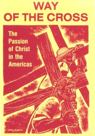 Beispielbild fr Way of the Cross: The Passion of Christ in the Americas (Complimentary Copy) zum Verkauf von UHR Books