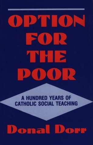 Beispielbild fr Option for the Poor : A Hundred Years of Vatican Social Teaching zum Verkauf von Better World Books