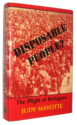 Imagen de archivo de Disposable People?: The Plight of Refugees a la venta por Arundel Books