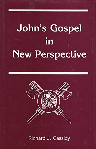 9780883448410: John's Gospel in New Perspective: Christology and the Realities of Roman Power