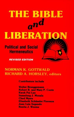 Beispielbild fr The Bible and Liberation: Political and Social Hermeneutics (Revised Edition) [The Bible and Liberation series] zum Verkauf von Windows Booksellers