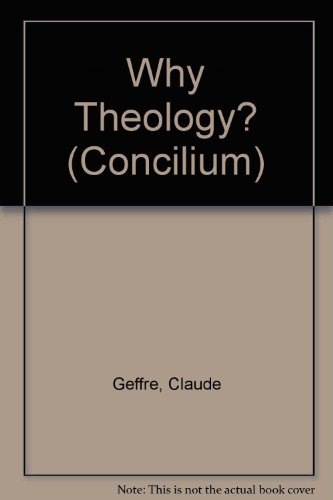 9780883448816: Why Theology? (CONCILIUM)