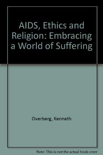 9780883449493: AIDS, Ethics & Religion: Embracing a World of Suffering