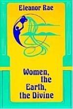 Stock image for Women, the Earth, the Divine (Ecology and Justice) for sale by HPB-Ruby