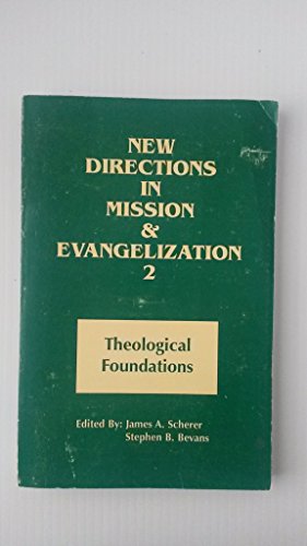 9780883449530: Theological Foundations (Bk. 2) (New Directions in Mission and Evangelization)