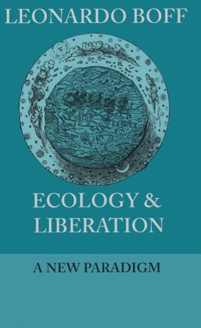 9780883449783: Ecology & Liberation: A New Paradigm