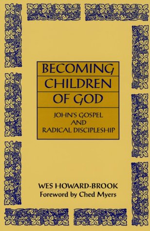 9780883449837: Becoming Children of God : John's Gospel and Radical Discipleship