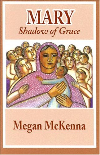 Stock image for Mary: Shadow of Grace for sale by SecondSale