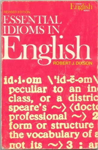 Beispielbild fr Essential Idioms in English (Regents) zum Verkauf von ThriftBooks-Dallas