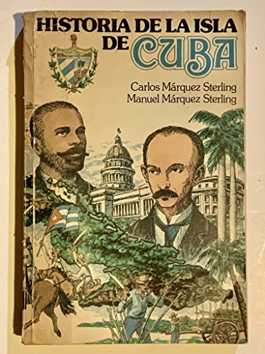 9780883452516: Historia de la Isla de Cuba