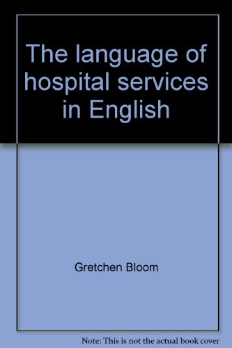 9780883452707: The Language of Hospital Services in English (English for Careers)