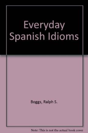 Beispielbild fr Everyday Spanish idioms zum Verkauf von HPB-Emerald