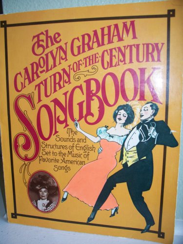 Beispielbild fr The Carolyn Graham Turn-Of-The-Century Songbook zum Verkauf von Wonder Book