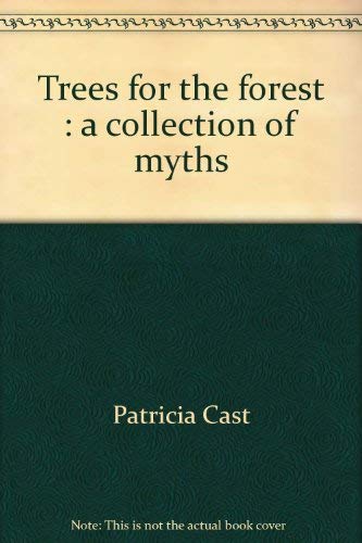 Beispielbild fr Trees for the forest: A collection of myths zum Verkauf von R Bookmark