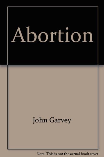 Abortion (Catholic perspectives) (9780883471005) by Garvey, John