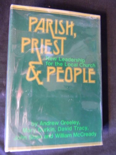 Imagen de archivo de Parish, priest people: New leadership for the local church a la venta por JR Books