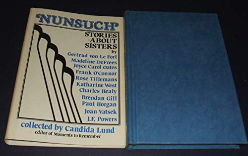 Nunsuch: Stories About Sisters