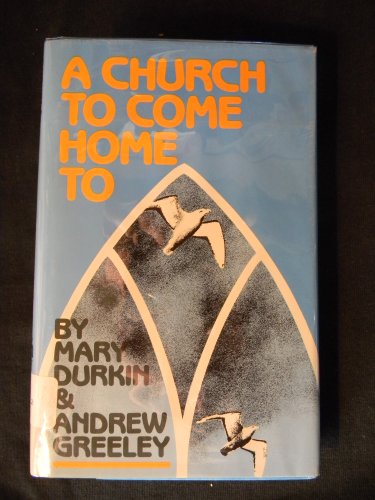 Imagen de archivo de A Church to Come Home To a la venta por Better World Books