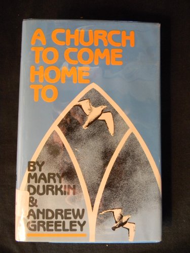 Stock image for A Church to Come Home To for sale by Better World Books