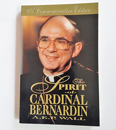 Beispielbild fr The Spirit of Cardinal Bernardin zum Verkauf von The Yard Sale Store