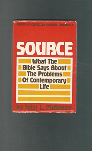 Imagen de archivo de Source : What the Bible Says about the Problems of Contemporary Life a la venta por Better World Books