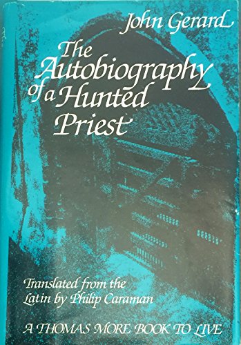 Stock image for The Autobiography of a Hunted Priest (A Thomas More Book to Live) for sale by Gavin's Books